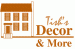 Tish's Décor & More